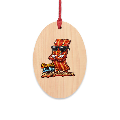 Sweet, Salty & Slightly Dangerous Wooden Ornament — Funny BBQ Christmas Ornament