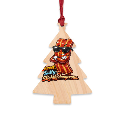 Sweet, Salty & Slightly Dangerous Wooden Ornament — Funny BBQ Christmas Ornament