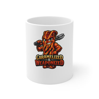 Caramelized & Weaponized Mug — Funny BBQ Coffee Mug, 11 oz
