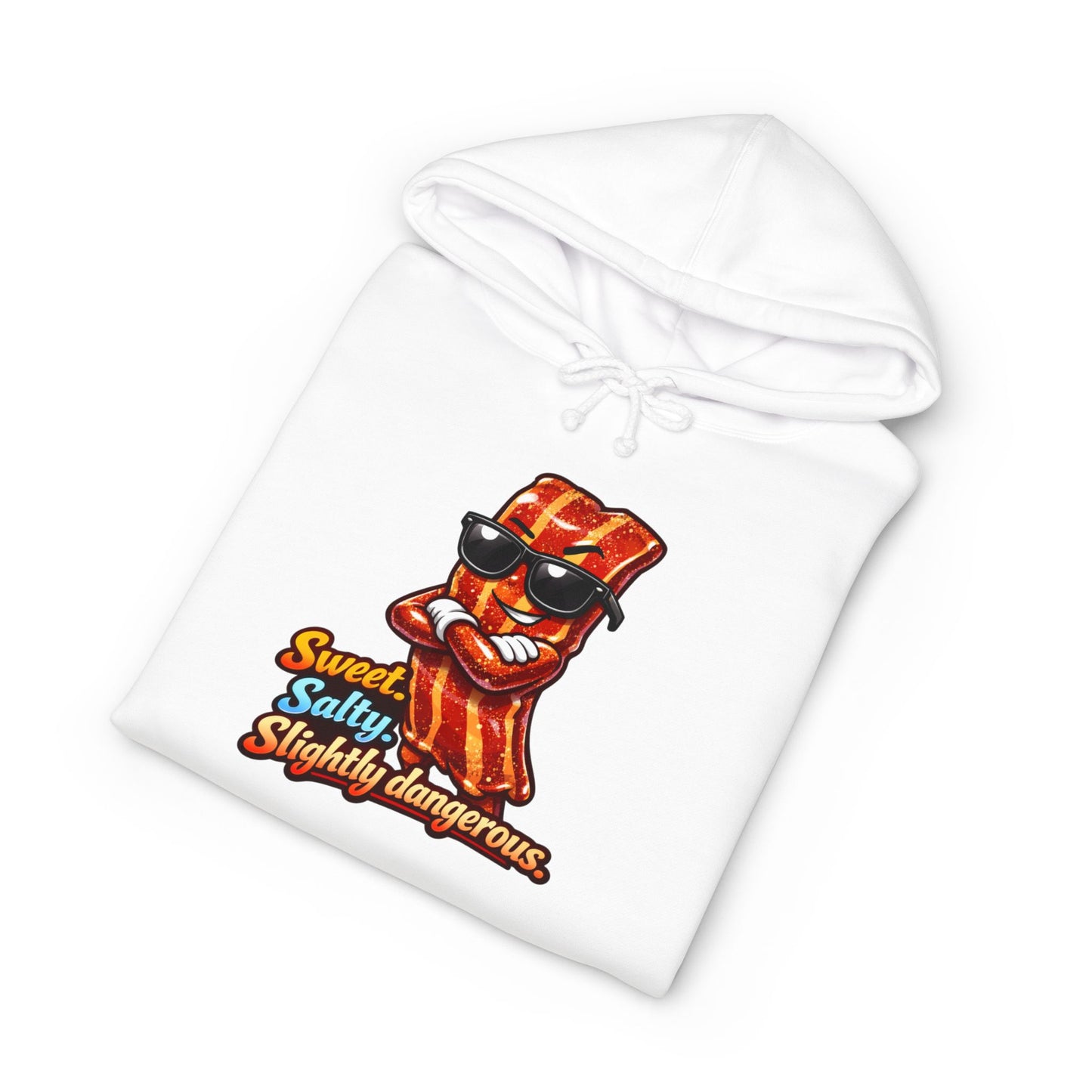 Bacon Character Hoodie — "Sweet, Salty & Slightly Dangerous" Graphic Pullover