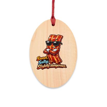 Sweet, Salty & Slightly Dangerous Wooden Ornament — Funny BBQ Christmas Ornament